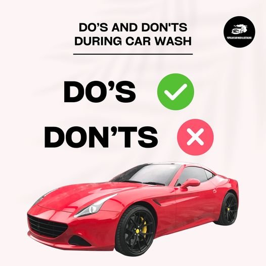 Dos and Don'ts During Car Wash